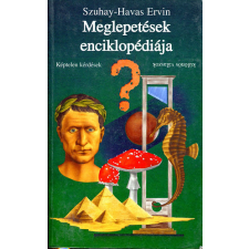 Szalay Könyvkiadó Meglepetések enciklopédiája - Képtelen kérdések, különös válaszok antikvárium - használt könyv