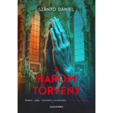 Szántó Dániel - A három törvény regény