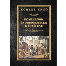 Szappanok és mosószerek készítése életmód, egészség
