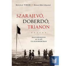 Szarajevó, Doberdó, Trianon (2. kiadás) történelem