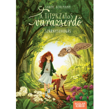  Szárnysuhogás - A titokzatos varázserdő 3. gyermek- és ifjúsági könyv