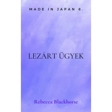Szász Terézia (magánkiadás) Lezárt ügyek regény