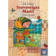 Szavaseigaz Marci - Tréfás mesék gyermek- és ifjúsági könyv