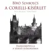 Székirodalmi Hangoskönyvtár A Corelli-kísérlet