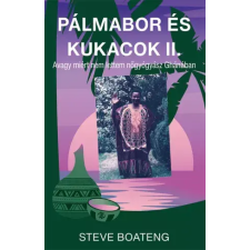 Személyes Történelem Pálmabor és kukacok II egyéb e-könyv