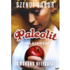 Szendi Gábor Paleolit táplálkozás és korunk betegségei
