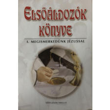 Szent István Társulat Elsőáldozók könyve I.(megismerkedünk jézussal) - Dr. Rédly Elemér antikvárium - használt könyv