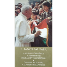 Szent István Társulat II. ?János Pál pápa apostoli levele a világ ifjúságához a nemzetközi ifjúsági év alkalmából - II. János Pál pápa antikvárium - használt könyv