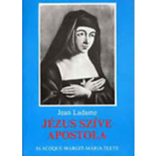 Szent István Társulat Jézus szíve apostola - Alacoque Margit-Mária élete antikvárium - használt könyv