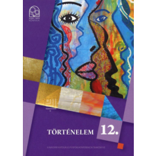 Szent István Társulat Történelem 12. - dr. Kovács Örs, Tamásiné Makay Mariann antikvárium - használt könyv