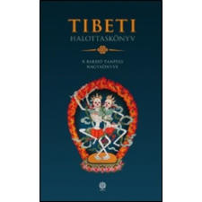 Szenzár Tibeti halottaskönyv – A bardó tanítás nagykönyve vallás
