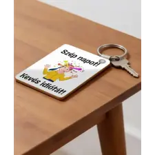  Szép napot... kulcstartó