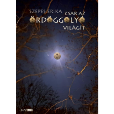 Szepes Erika - Csak az Ördöggolyó világít egyéb könyv