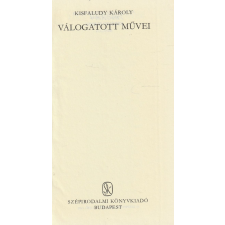 Szépirodalmi Kisfaludy Károly válogatott művei (1983) antikvárium - használt könyv