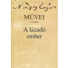 Szépirodalmi Könyvkiadó A lázadó ember (Nagy)