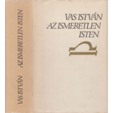 Szépirodalmi Könyvkiadó Az ismeretlen isten (Tanulmányok 1934-1973) antikvárium - használt könyv