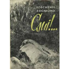 Szépirodalmi Könyvkiadó Csui!... - Afrikai vadásznapló - 1928. október-1929. április antikvárium - használt könyv
