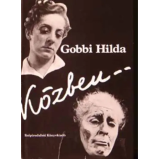 Szépirodalmi Könyvkiadó Gobbi Hilda Közben... antikvárium - használt könyv