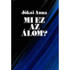 Szépirodalmi Könyvkiadó Mi ez az álom?