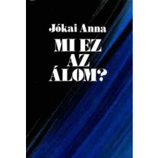 Szépirodalmi Könyvkiadó Mi ez az álom? antikvárium - használt könyv