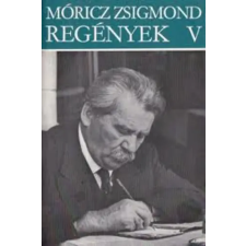 Szépirodalmi Könyvkiadó Móricz Zsigmond regények V. - Erdély antikvárium - használt könyv