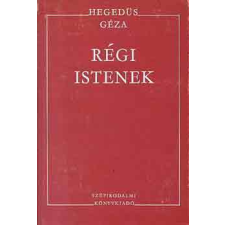 Szépirodalmi Könyvkiadó Régi istenek antikvárium - használt könyv