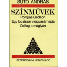 Szépirodalmi Könyvkiadó Színművek: Pompás Gedeon - Egy lócsiszár virágvasárnapja - Csillag a máglyán antikvárium - használt könyv