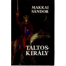 Szépirodalmi Könyvkiadó Táltoskirály antikvárium - használt könyv