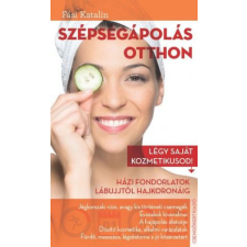  Szépségápolás otthon életmód, egészség