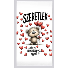  Szerelmes törölköző, Szeretlek, még a hülyeségeiddel együtt is lakástextília