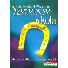 Szerencseiskola - hogyan válhatsz szerencséssé? ezoterika