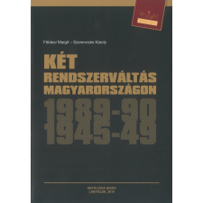 Szerencsés Károly - Két rendszerváltás Magyarországon egyéb könyv