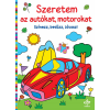  Szeretem az autókat, motorokat – Színezz, betűzz, játssz!