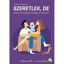 Szeretlek, de miért én vagyok mindig az utolsó? életmód, egészség