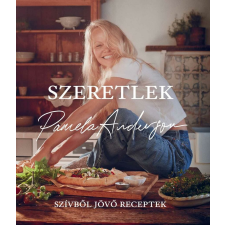 Szeretlek - Szívből jövő receptek életmód, egészség