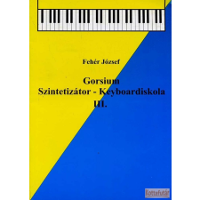 Szerző Gorsium szintetizátoriskola III. művészet
