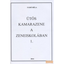 Szerző Ütős kamarazene a zeneiskolában 1. művészet