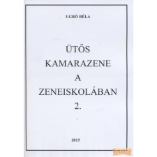 Szerző Ütős kamarazene a zeneiskolában 2. művészet