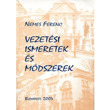 Szerzői kiadás Vezetési ismeretek és módszerek antikvárium - használt könyv