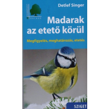 Sziget Könyvkiadó Detlef Singer: Madarak az etető körül természet- és alkalmazott tudomány
