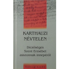 Szigethy Gábor - Dícsőséges Szent Erzsébet asszonnak innepéről irodalom
