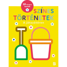 Színes történetek - A játszótéren gyermek- és ifjúsági könyv