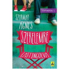 Szirmay Ágnes SZIRMAY ÁGNES - SZERELEMRE CASTINGOLVA - SZAPPANOPERA 1. gyermek- és ifjúsági könyv