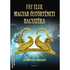 Szkítia Fáy Elek magyar őstörténeti hagyatéka - Fáy Elek irodalom