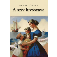 Szófia Kiadó Kft. A szív hívószava regény