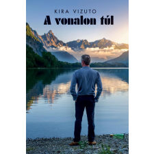 Szófia Kiadó Kft. A vonalon túl regény
