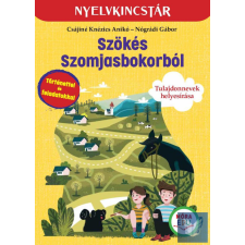  Szökés Szomjasbokorból - Szöveg és feladatgyűjtemény a tulajdonnevek gyakorlásához gyermek- és ifjúsági könyv