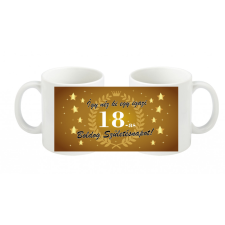  Születésnapi bögre, Így néz ki egy igazi 18-as bögre, születésnapi ajándék bögrék, csészék