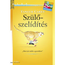 Szülő szelidítés életmód, egészség