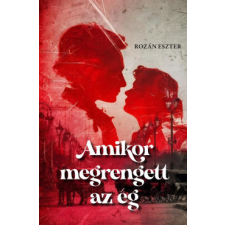 Szülőföld Könyvkiadó Amikor megrengett az ég regény